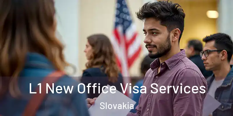 L1 New Office Visa Services Slovakia