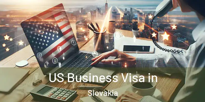 US Business Visa in Slovakia