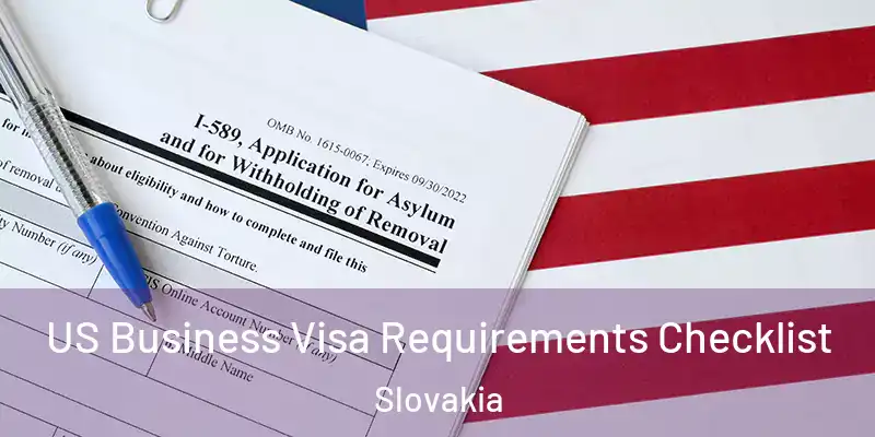 US Business Visa Requirements Checklist Slovakia