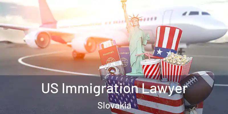 US Immigration Lawyer Slovakia