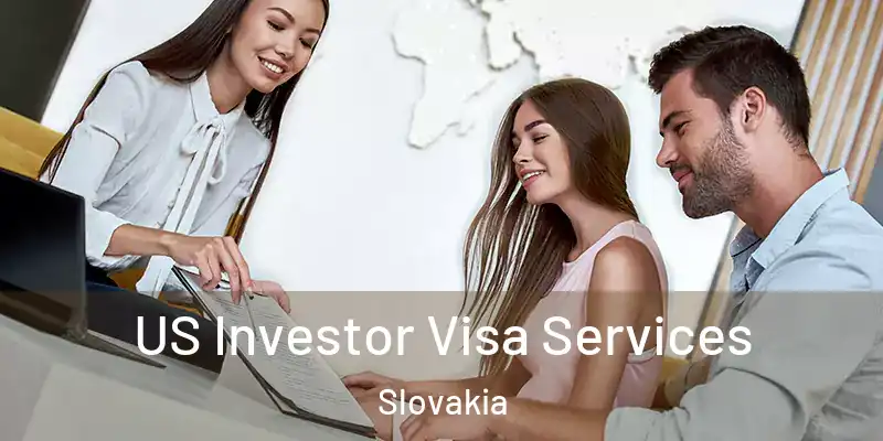 US Investor Visa Services Slovakia