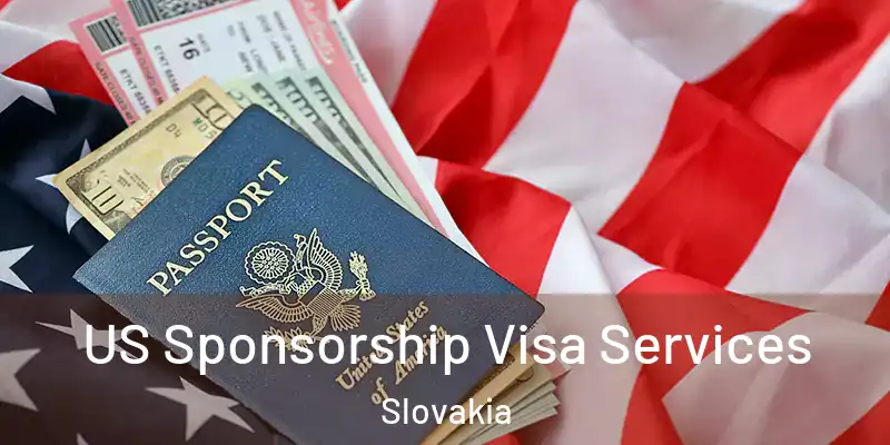 US Sponsorship Visa Services Slovakia