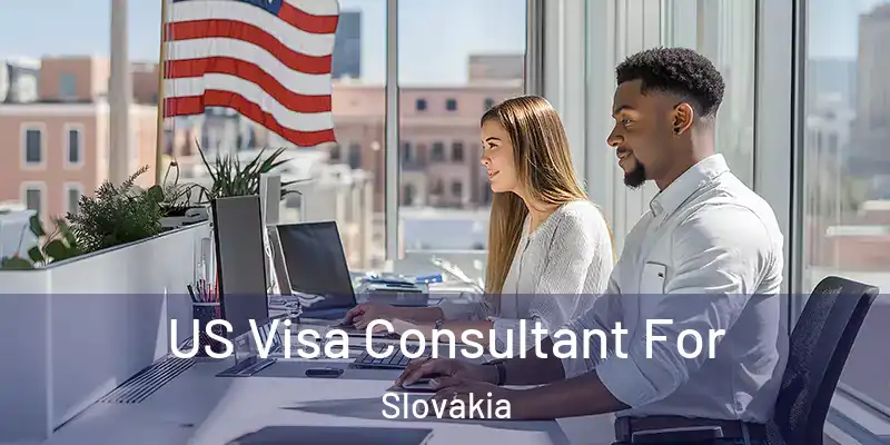 US Visa Consultant For Slovakia