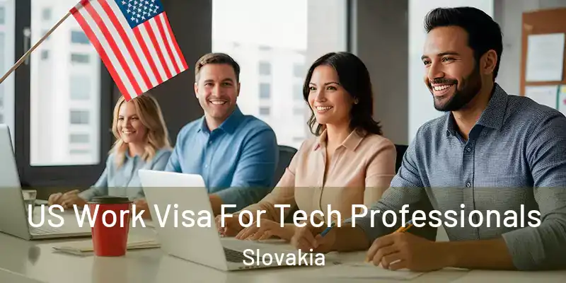 US Work Visa For Tech Professionals Slovakia
