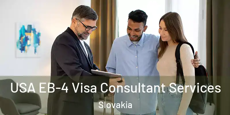 USA EB-4 Visa Consultant Services Slovakia